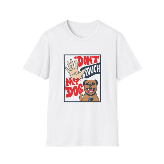 It's Bruno "Don't Touch My Dog" -Unisex Softstyle T-Shirt