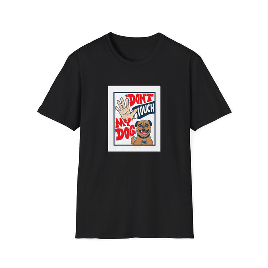 It's Bruno "Don't Touch My Dog" -Unisex Softstyle T-Shirt