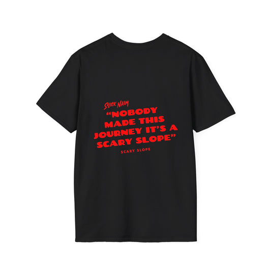 Scary Slope Quote -Unisex Softstyle T-Shirt